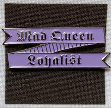 Load image into Gallery viewer, Mad Queen Loyalist Banner Enamel Pin (Lavender or Black)