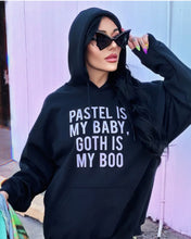 Load image into Gallery viewer, Pastel Is My Baby, Goth Is My Boo Hoodie